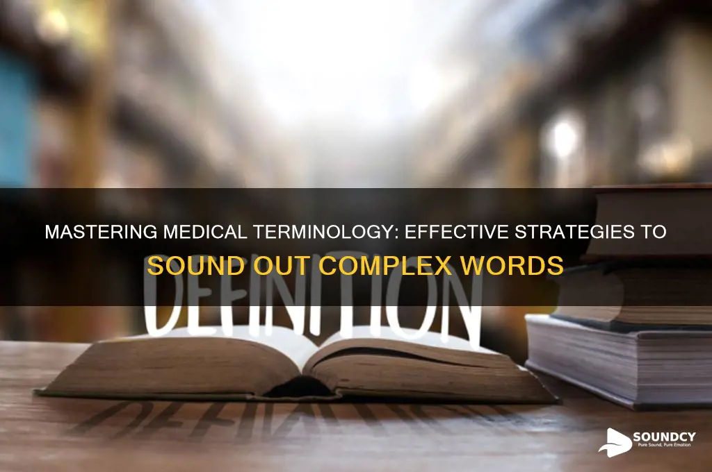 how sound out medical words