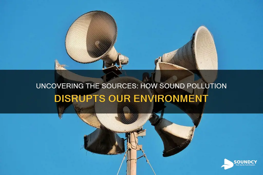 how sound pollution is caused