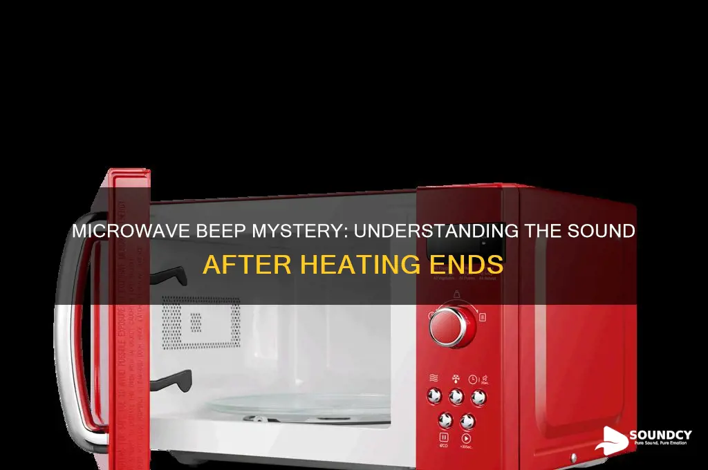how sound produced at the end of microwave heating