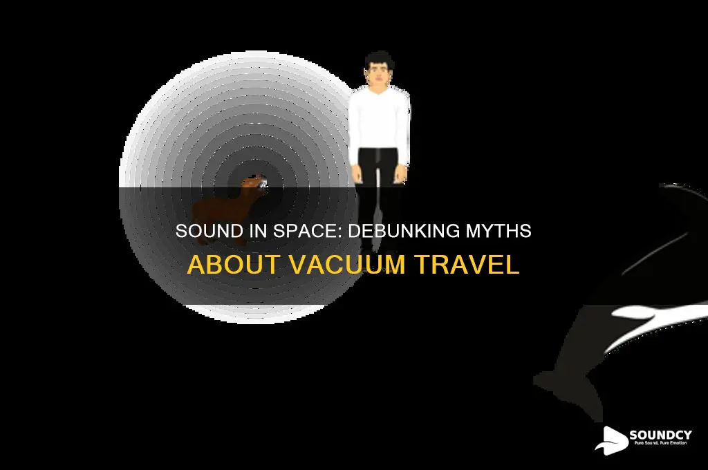 how sound travels through a vacuum