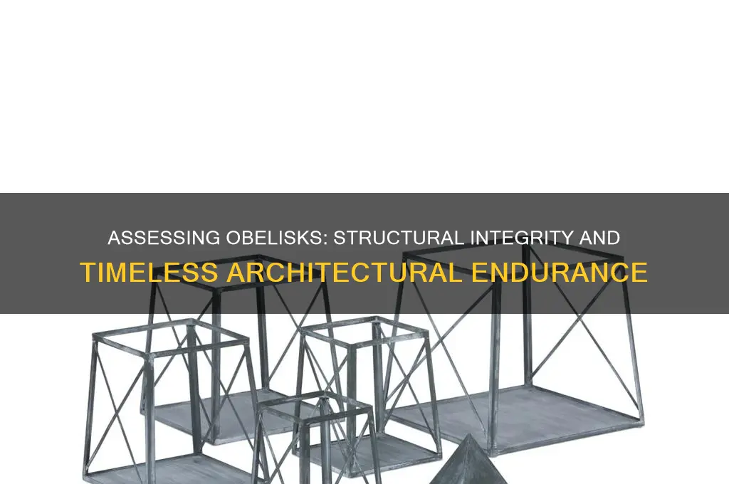 how structurally sound is an obelisk