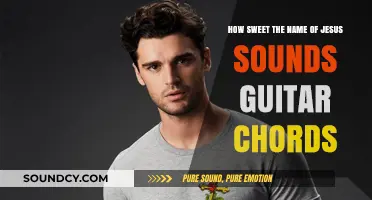 How Sweet the Name of Jesus Sounds: Mastering Guitar Chords