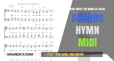 How Sweet the Name of Jesus Sounds: Exploring the Hymn's MIDI Magic