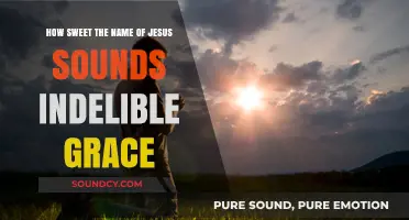 How Sweet the Name of Jesus Sounds: Indelible Grace Explored