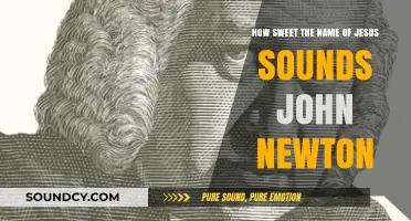 How Sweet the Name of Jesus Sounds: John Newton's Timeless Hymn