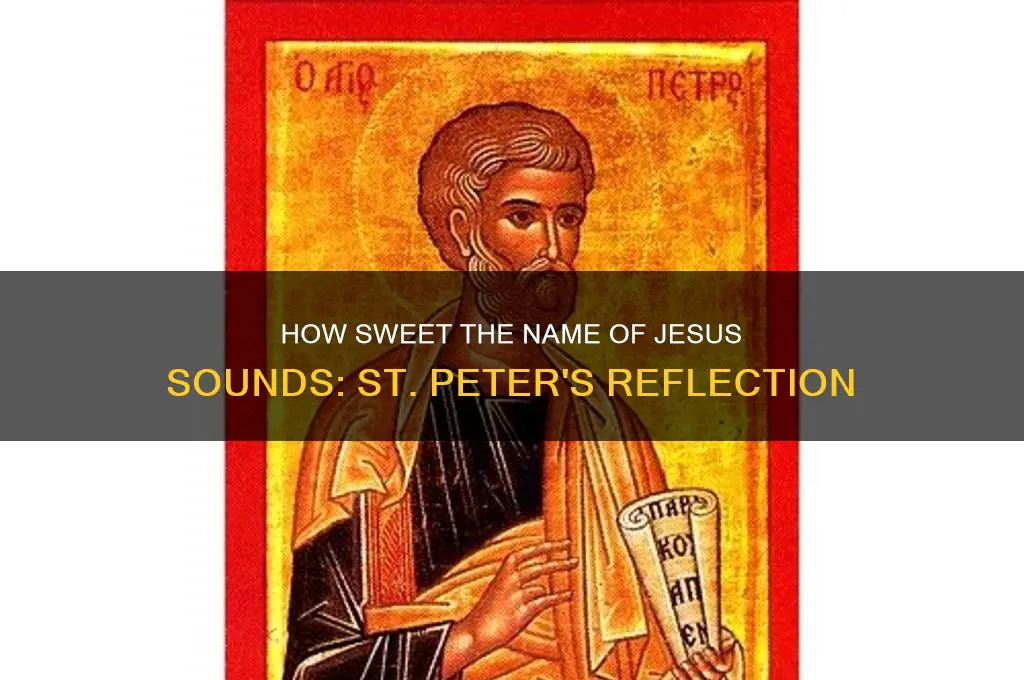how sweet the name of jesus sounds st peter