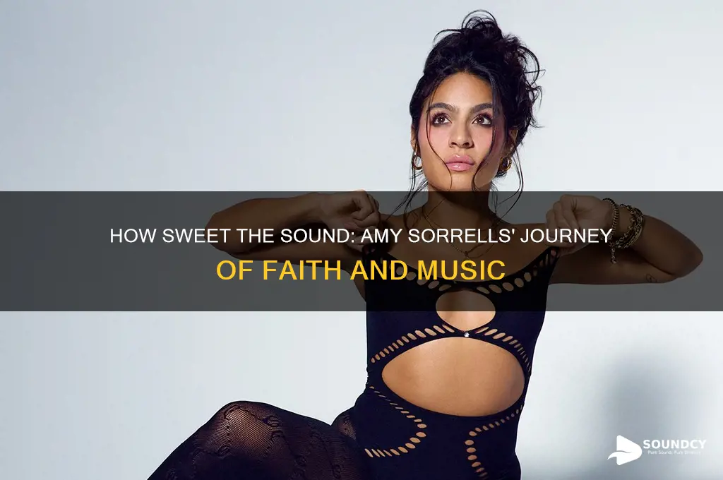 how sweet the sound amy sorrells
