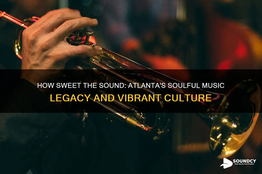 how sweet the sound atlanta