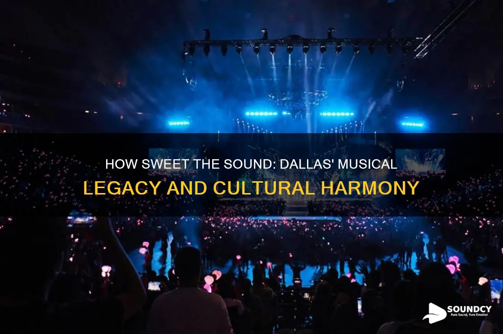 how sweet the sound dallas