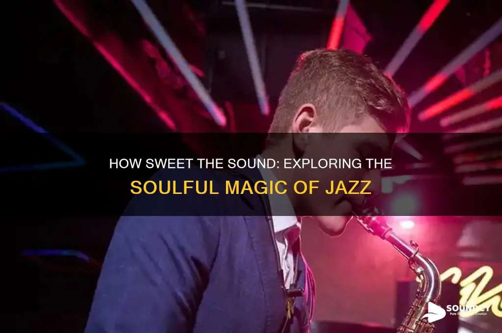how sweet the sound jazz
