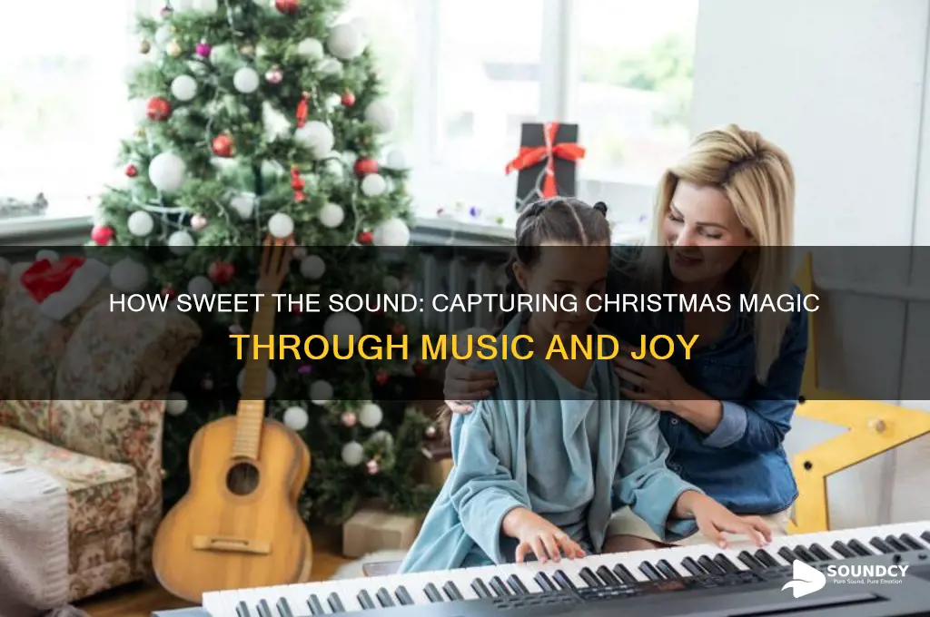 how sweet the sound of christmas