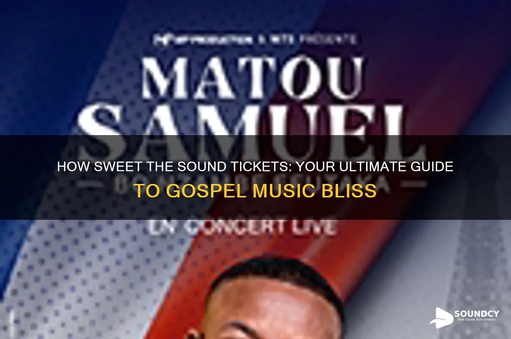how sweet the sound tickets