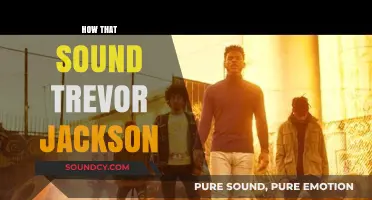 How That Sound: Trevor Jackson's Sonic Evolution and Creative Journey