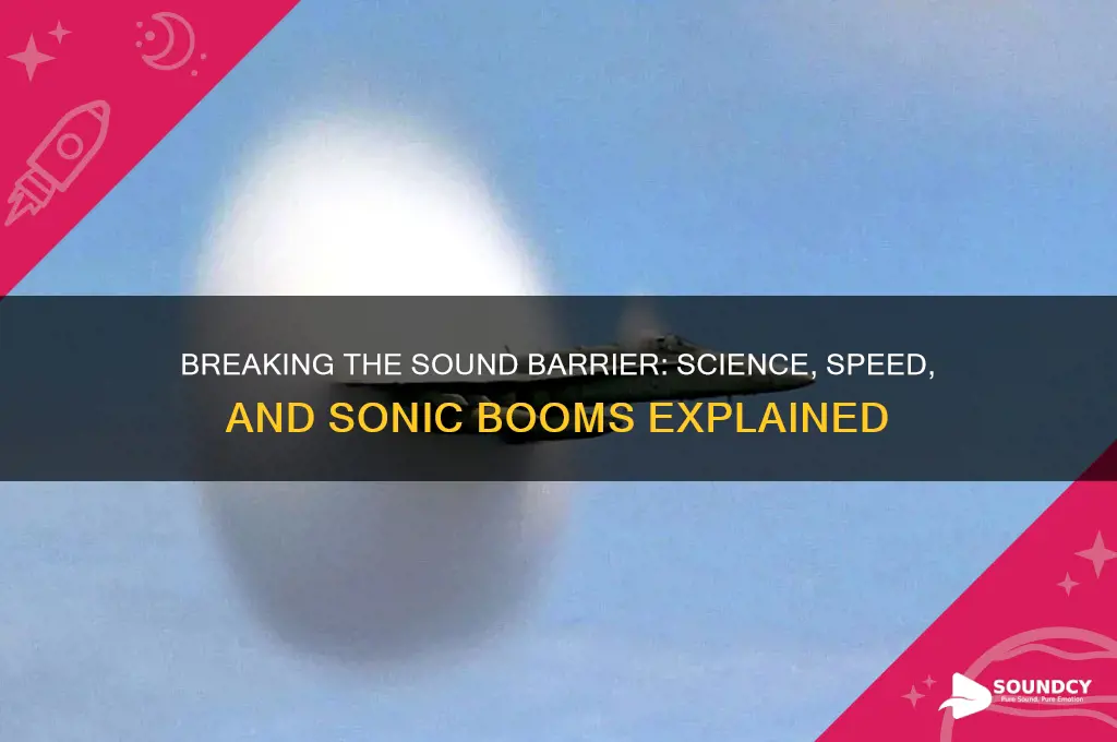 how the sound barrier breaks