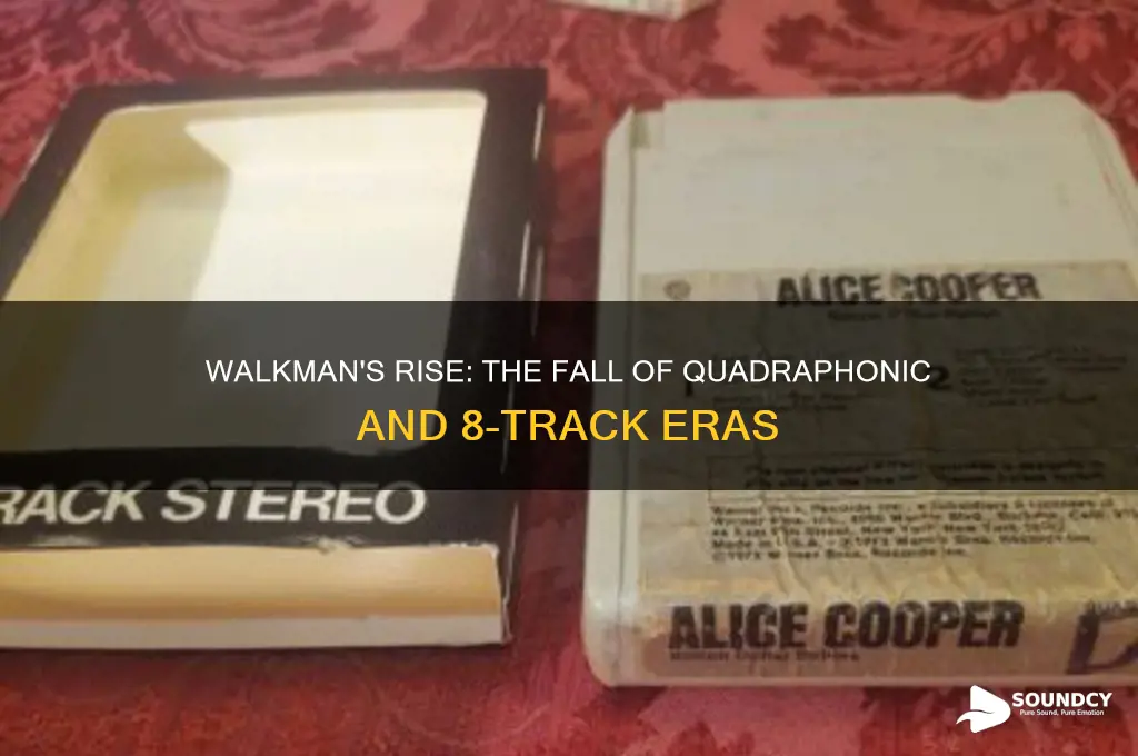 how the walkman killed quadraphonic sound and 8 tracks