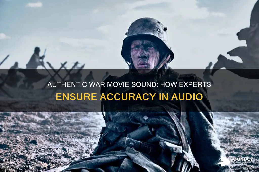 how they tell a war movie sound is accurate
