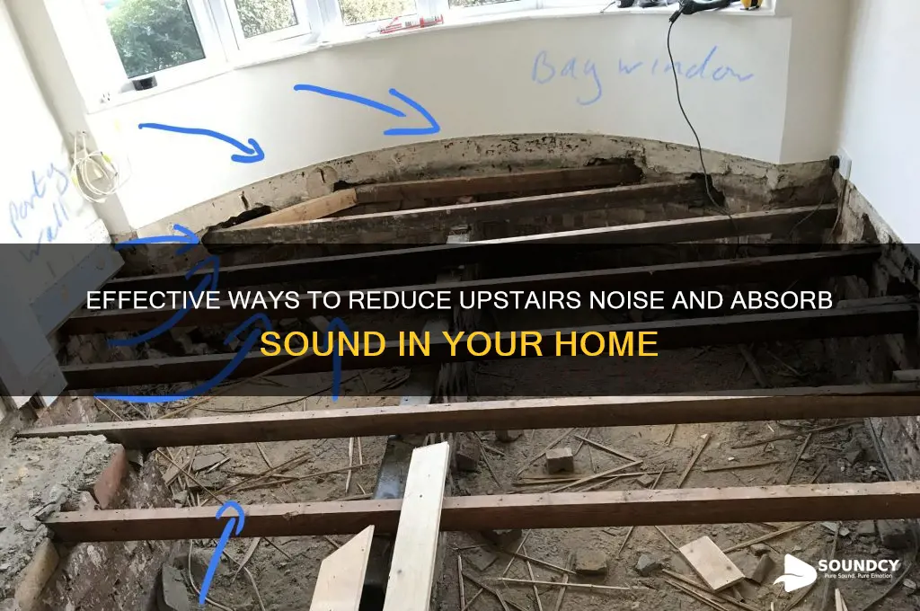 how to absorb sound from upstairs