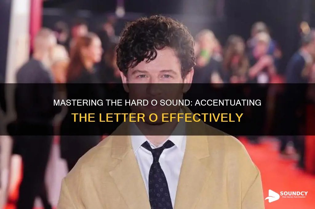 how to accent o to make hard o sound