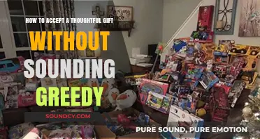 Thoughtful Gift Etiquette: Graciously Accepting Presents Without Appearing Greedy