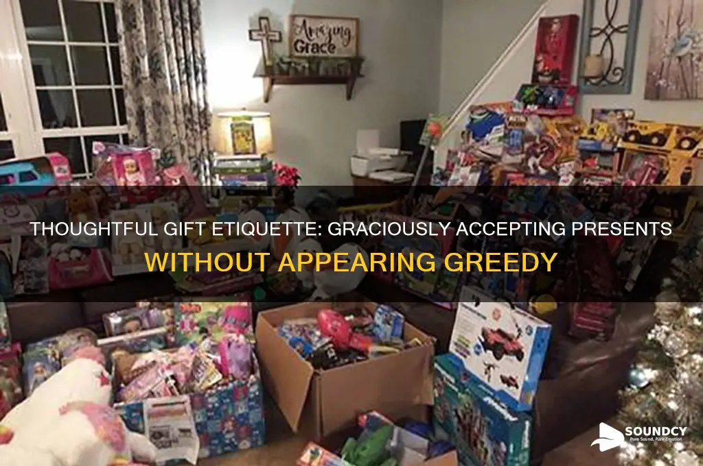 how to accept a thoughtful gift without sounding greedy
