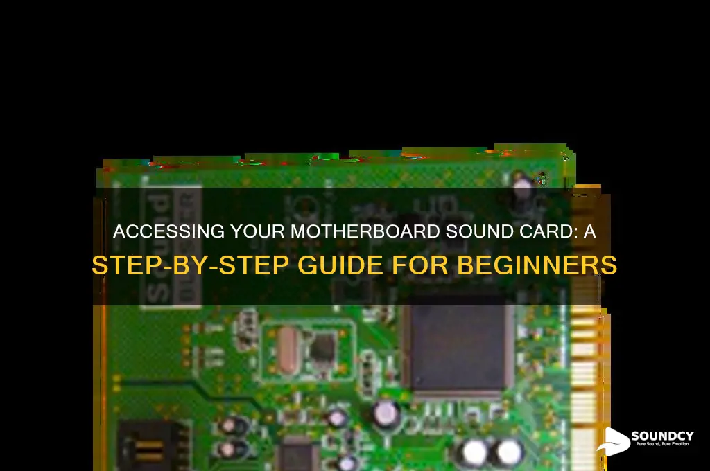 how to access motherboard sound card