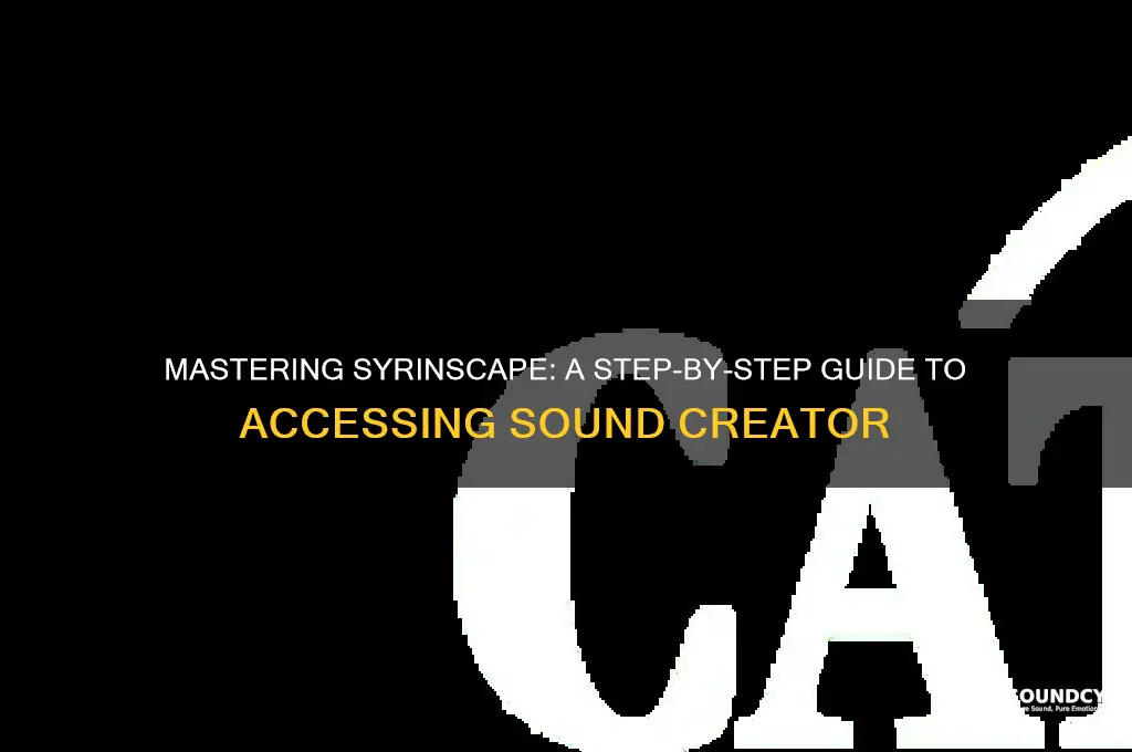 how to access syrinscape sound creator