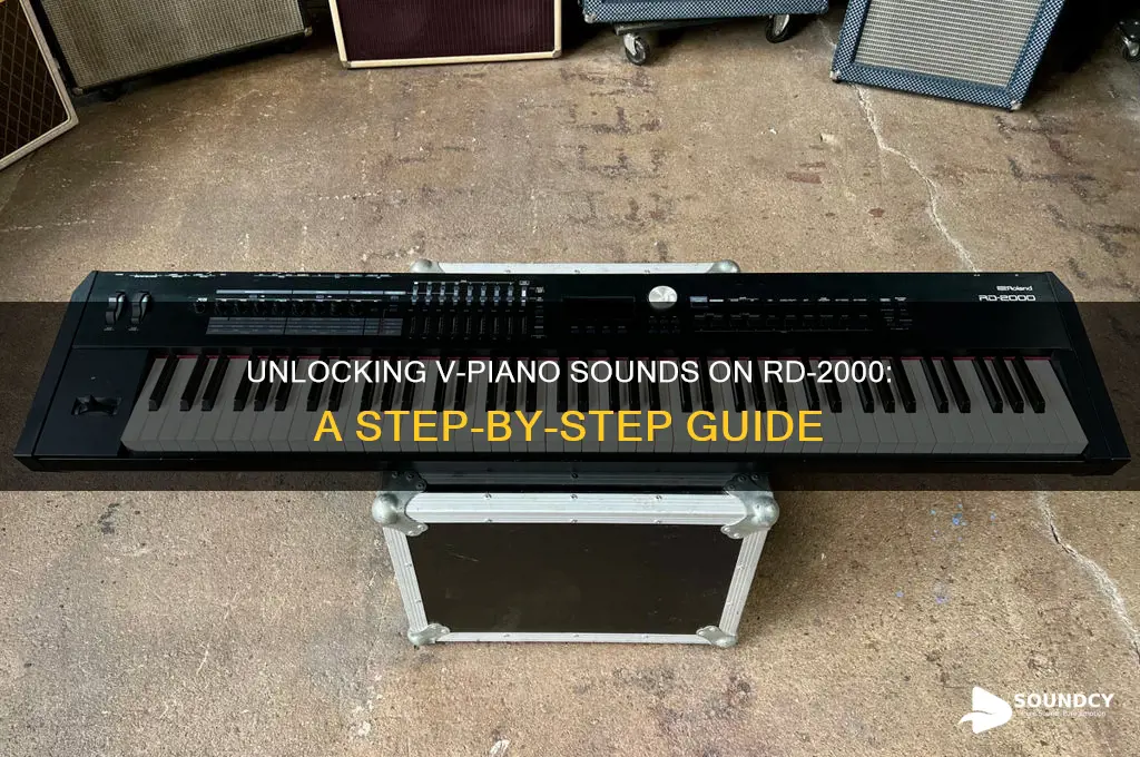 how to access v piano sounds on rd 2000