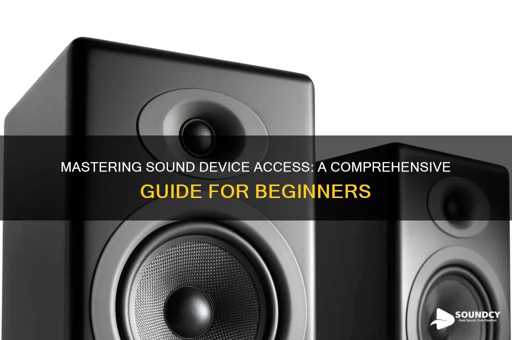 how to acsess sound devises