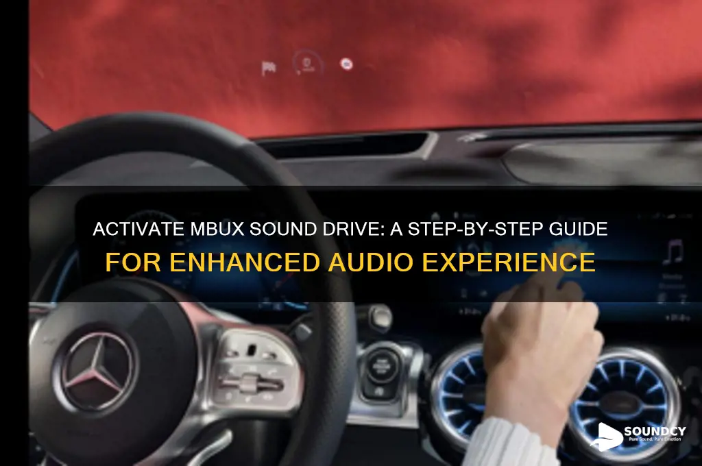 how to activate mbux sound drive