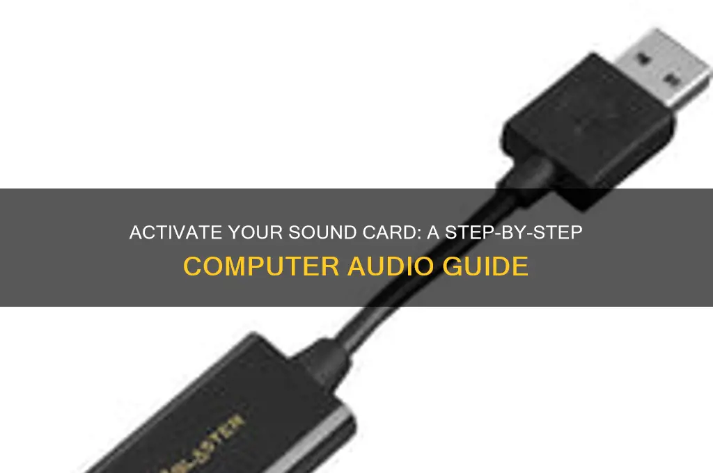 how to activate my sound card in my computer