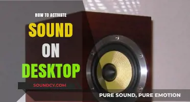 Quick Guide: Activating Desktop Sound in Simple Steps