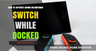 Nintendo Switch Docked: Quick Guide to Activating Sound Easily