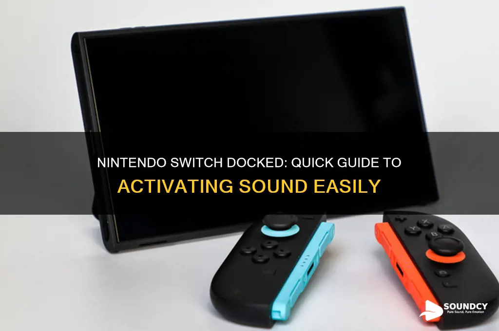 how to activate sound on nintendo switch while docked
