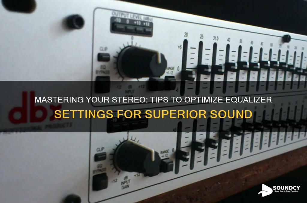 how to adjust a stereo equalizer for best sound