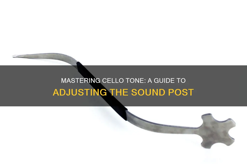 how to adjust cello sound post