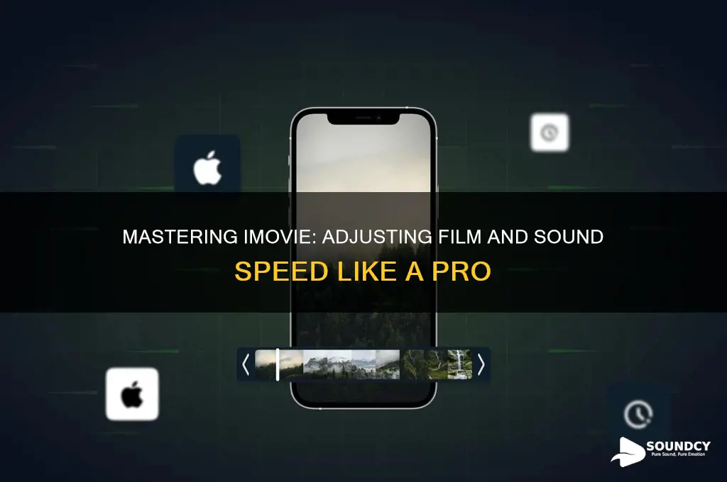 how to adjust film or sound speed in imovie