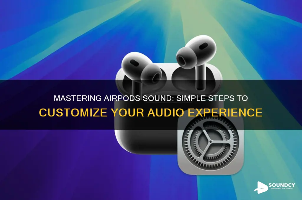 how to adjust sound airpods