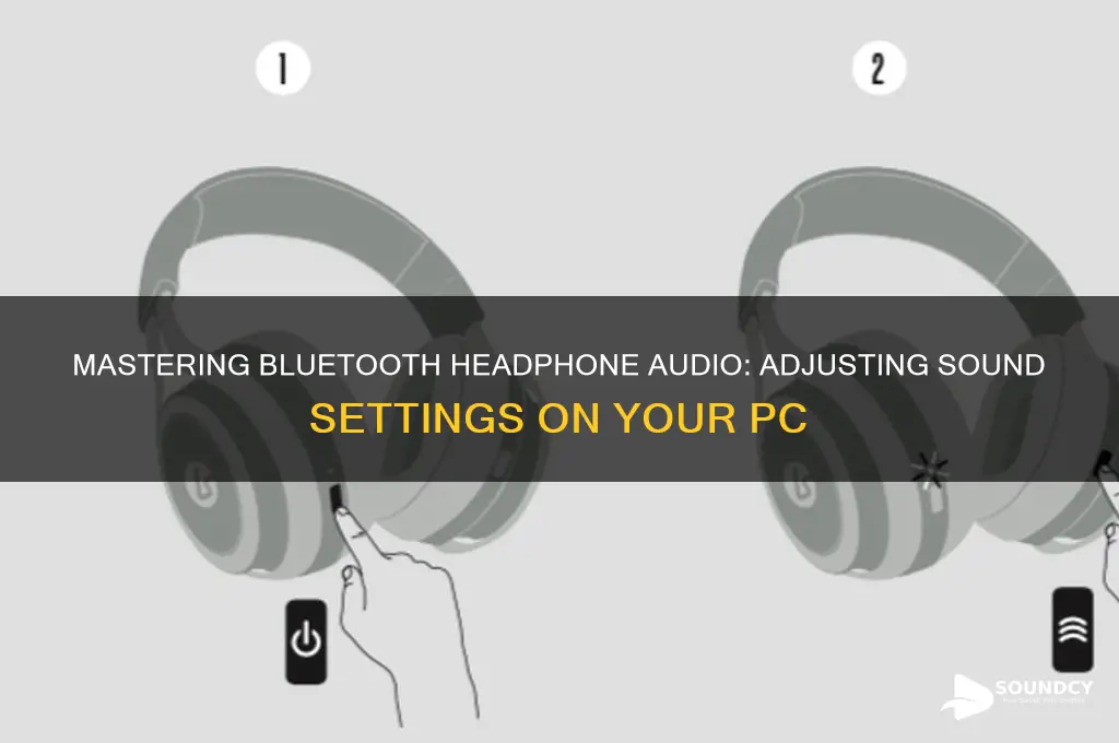 how to adjust sound of bluetooth headphones on pc