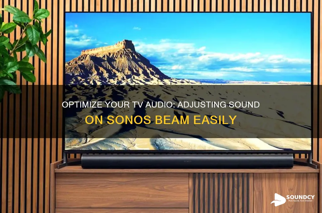 how to adjust sound on sonos beam for tv