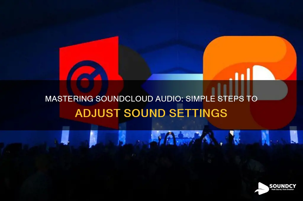 how to adjust sound on soundcloud