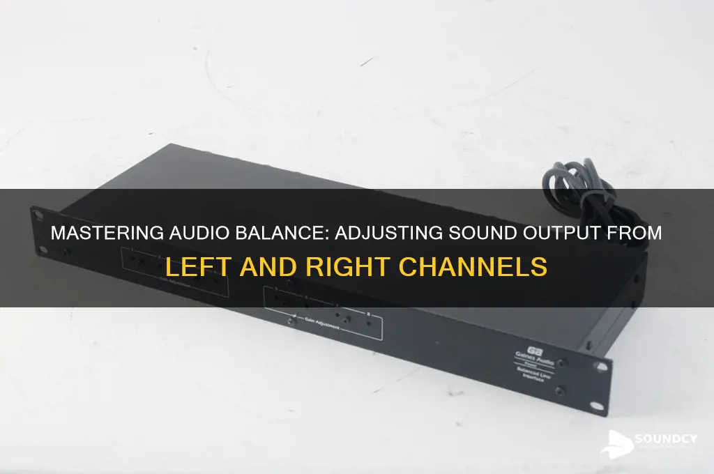 how to adjust sound output from l and r