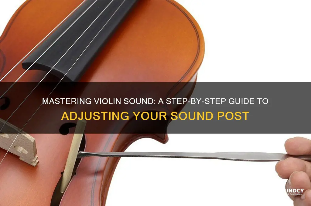 how to adjust sound post