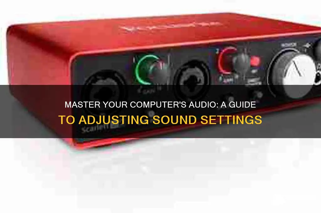 how to adjust the sound settings on my computer
