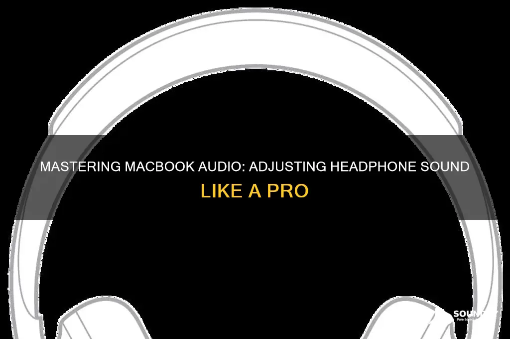 how to ajust headphone sound macbook