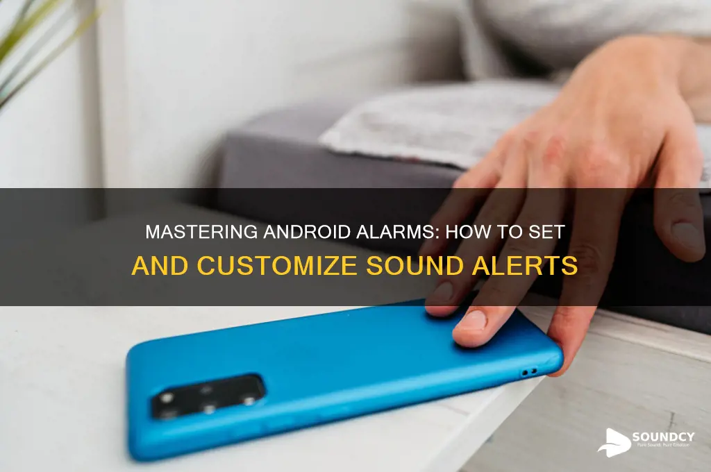 how to alarm sound android