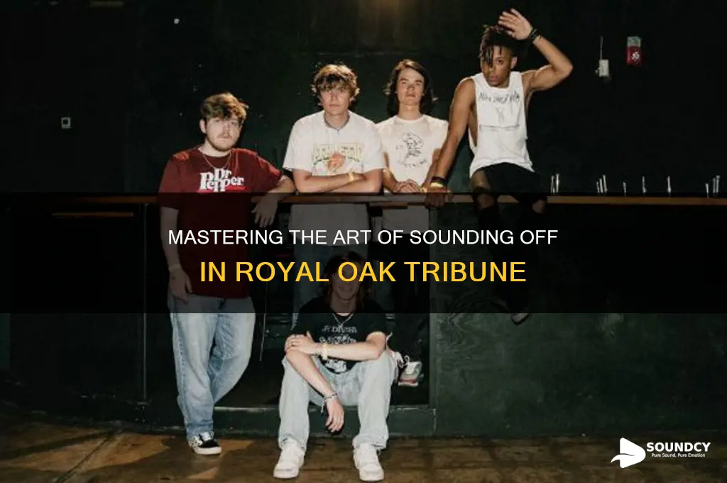 how to all sound off in royal oak tribune