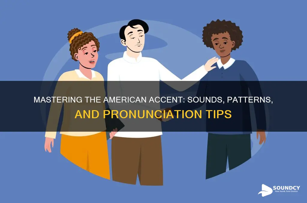 how to american accents sound