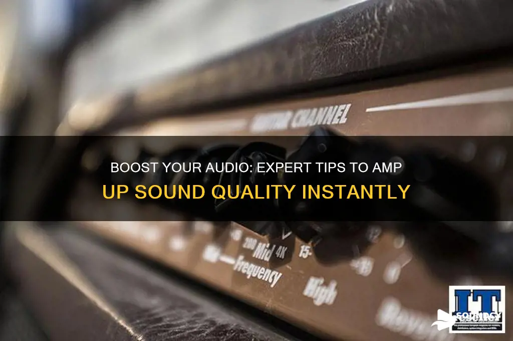 how to amp up sound