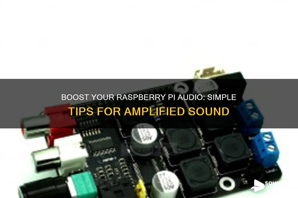 how to amplify raspberry pi sound