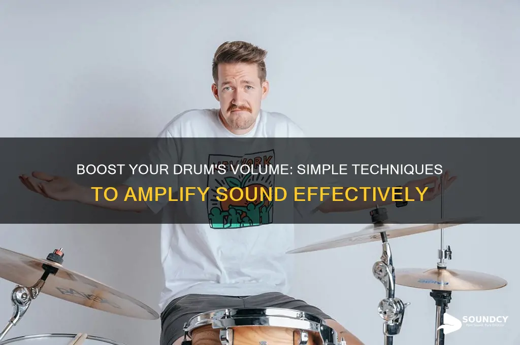 how to amplify sound on drum